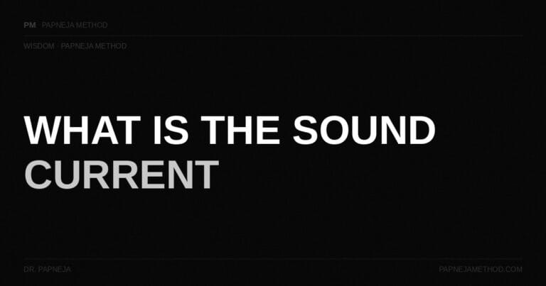 what is the sound current dr papneja papneja method