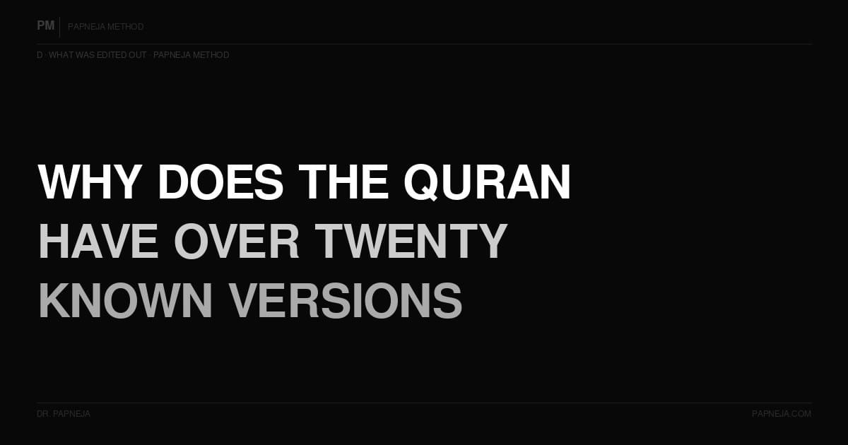 D04. Why does the Quran have over twenty known versions?