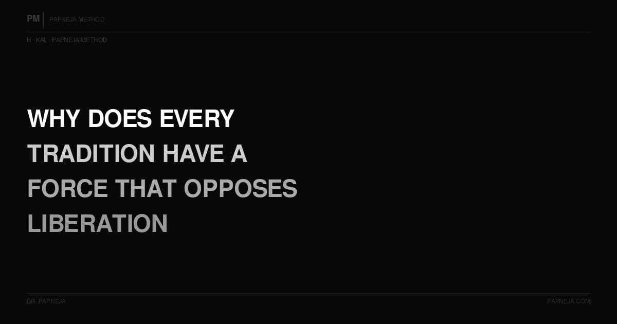H02. Why does every tradition have a force that opposes liberation?