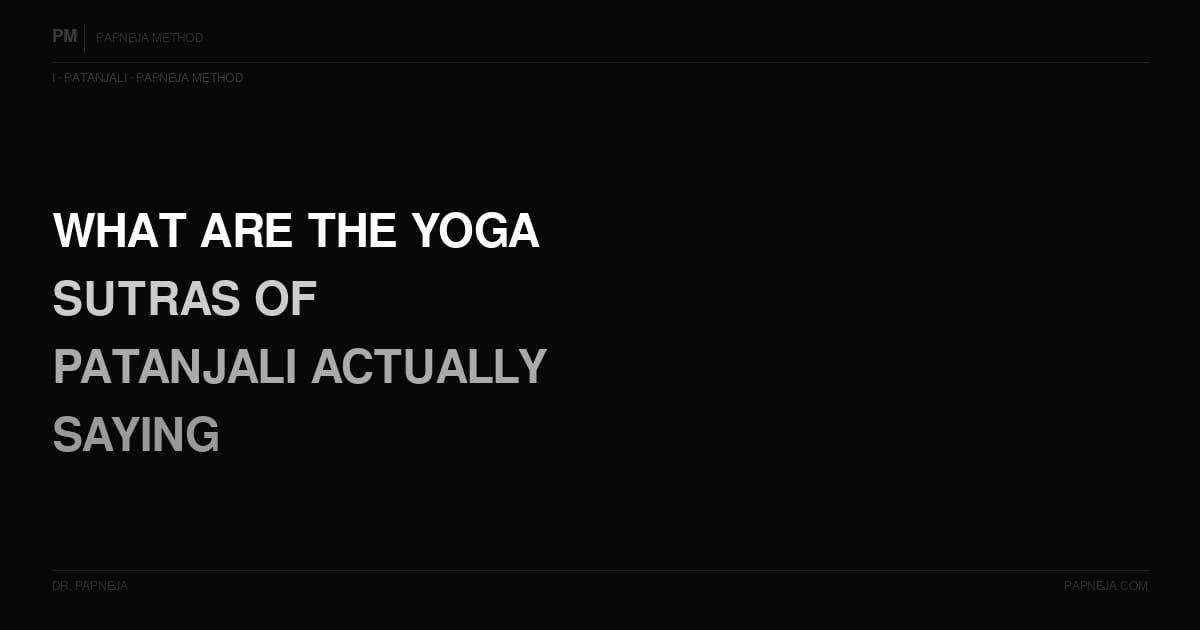 I01. What are the Yoga Sutras of Patanjali actually saying?