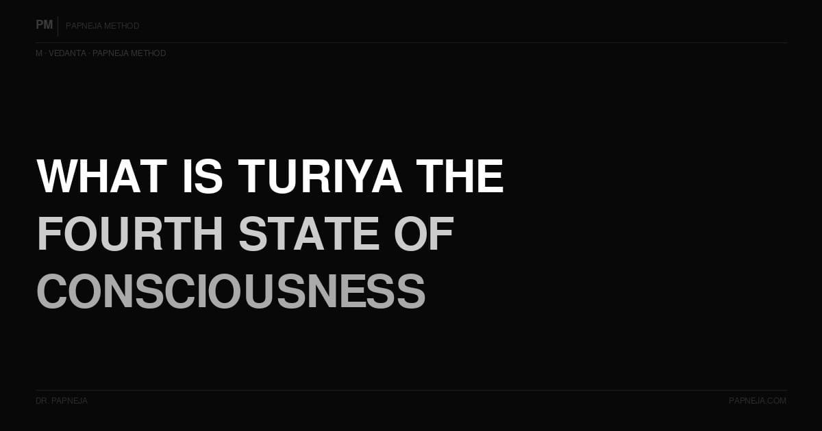 M07. What is Turiya — the fourth state of consciousness?