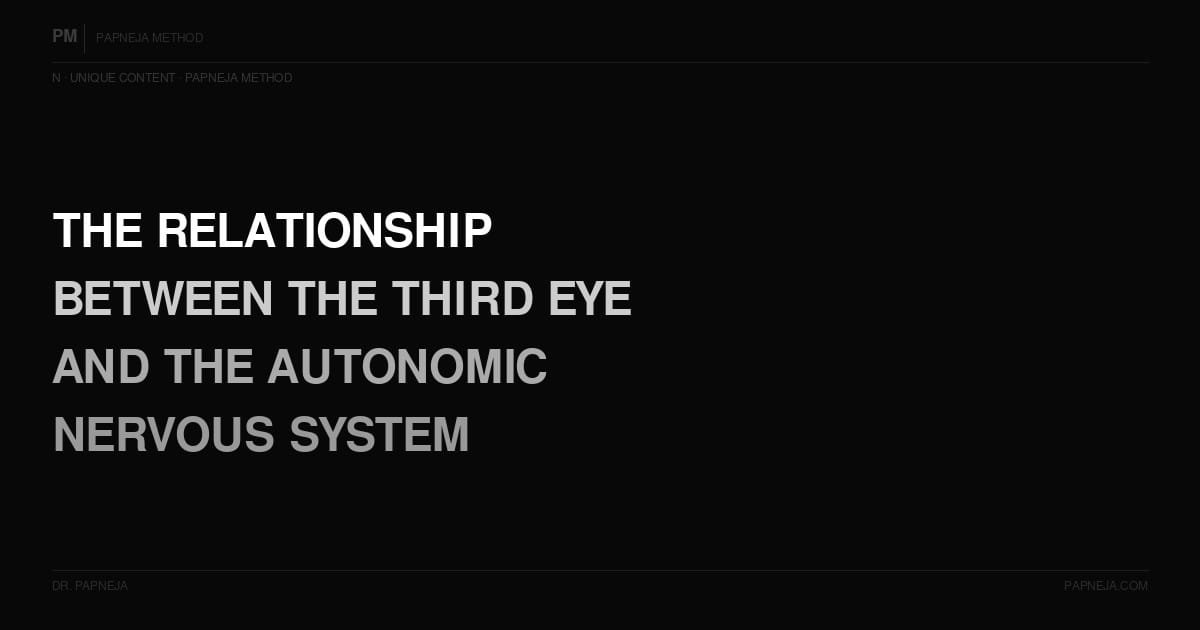 N14. What is the relationship between the third eye and the autonomic nervous system?