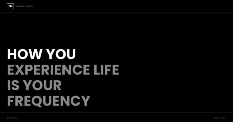 How You Experience Life Is the Frequency You’re Living At
